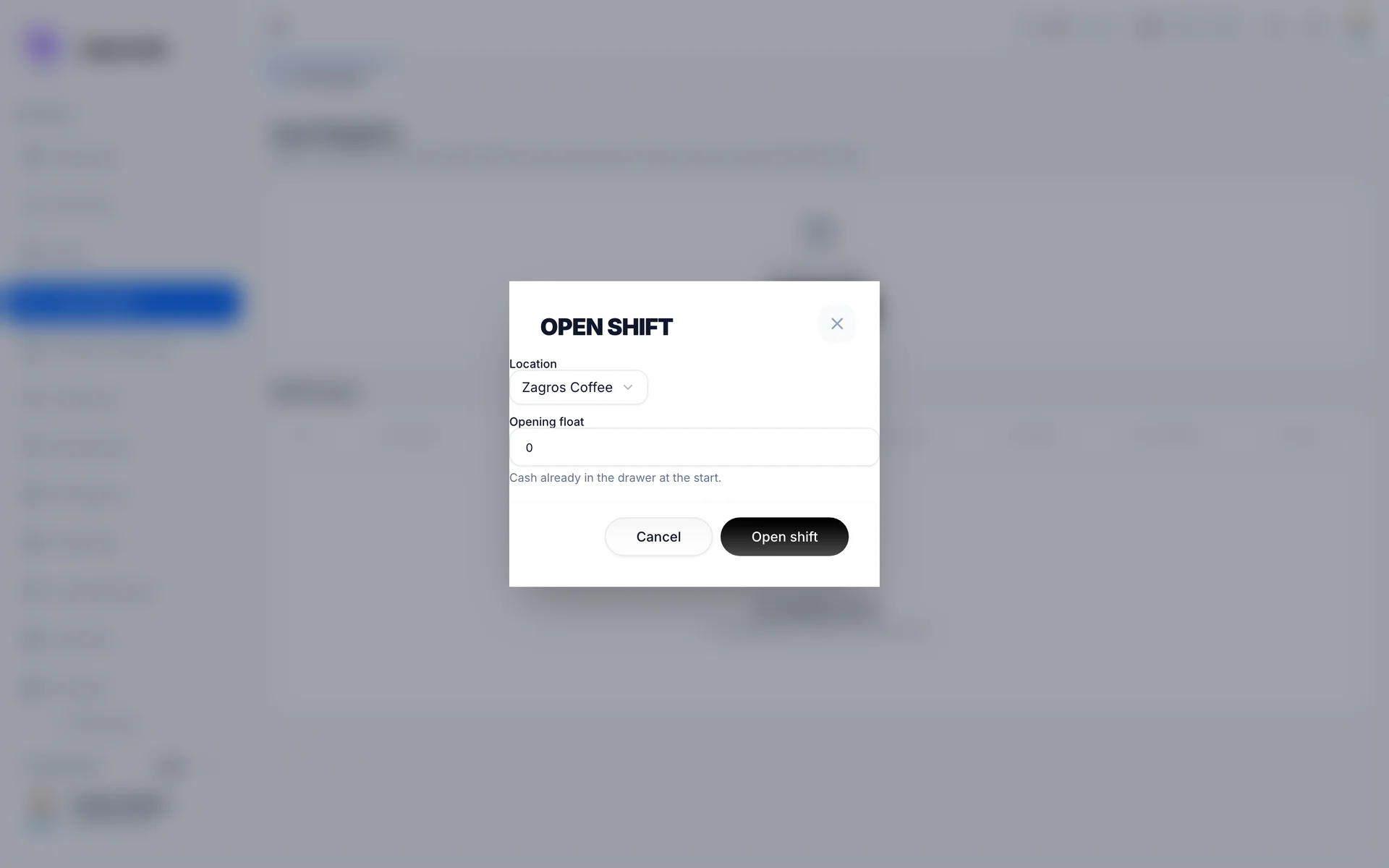 Open shift dialog with location and opening float
